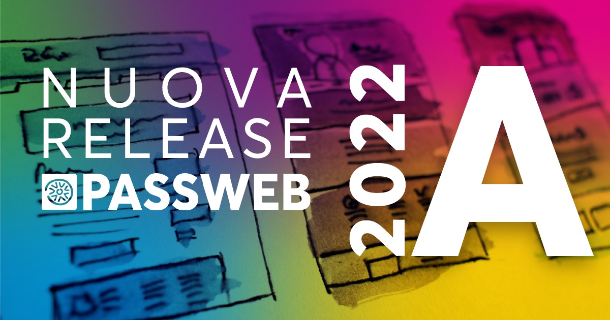 Pasweb NUOVA VERSIONE 2022A - PASSWEB - News
